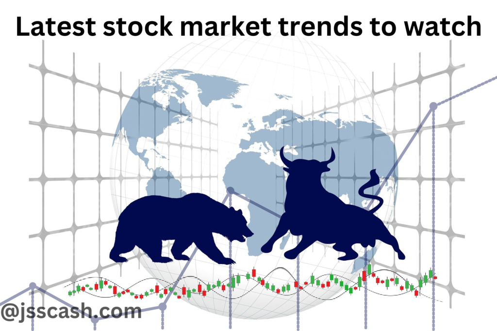 latest stock market trends to watch